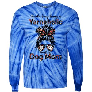 Kinda Busy Being A Yarnaholic And A Dog Mom Crocheting Lover Gift Tie-Dye Long Sleeve Shirt