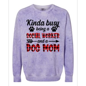 Kinda Busy Being A Social Worker And A Dog Mom Funny Gift Colorblast Crewneck Sweatshirt