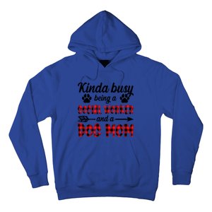 Kinda Busy Being A Social Worker And A Dog Mom Funny Gift Hoodie