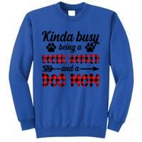 Kinda Busy Being A Social Worker And A Dog Mom Funny Gift Sweatshirt