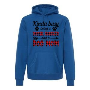 Kinda Busy Being A Social Worker And A Dog Mom Funny Gift Premium Hoodie