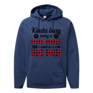 Kinda Busy Being A Social Worker And A Dog Mom Funny Gift Performance Fleece Hoodie