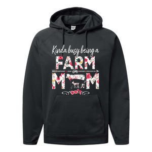 Kinda Busy Being A Farm Mom Funny Farm Mom Mother's Day Performance Fleece Hoodie