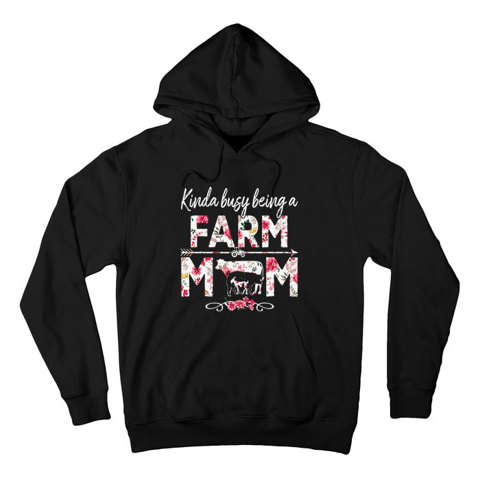 Kinda Busy Being A Farm Mom Funny Farm Mom Mother's Day Hoodie