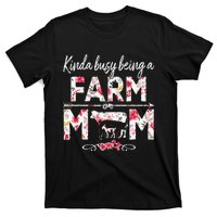 Kinda Busy Being A Farm Mom Funny Farm Mom Mother's Day T-Shirt