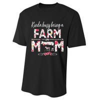 Kinda Busy Being A Farm Mom Funny Farm Mom Mother's Day Performance Sprint T-Shirt