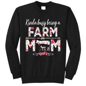 Kinda Busy Being A Farm Mom Funny Farm Mom Mother's Day Tall Sweatshirt