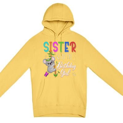 Koala Bear Birthday Sister Of The Birthday Koalas Bday Premium Pullover Hoodie