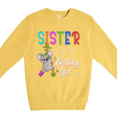 Koala Bear Birthday Sister Of The Birthday Koalas Bday Premium Crewneck Sweatshirt