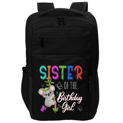 Koala Bear Birthday Sister Of The Birthday Koalas Bday Impact Tech Backpack