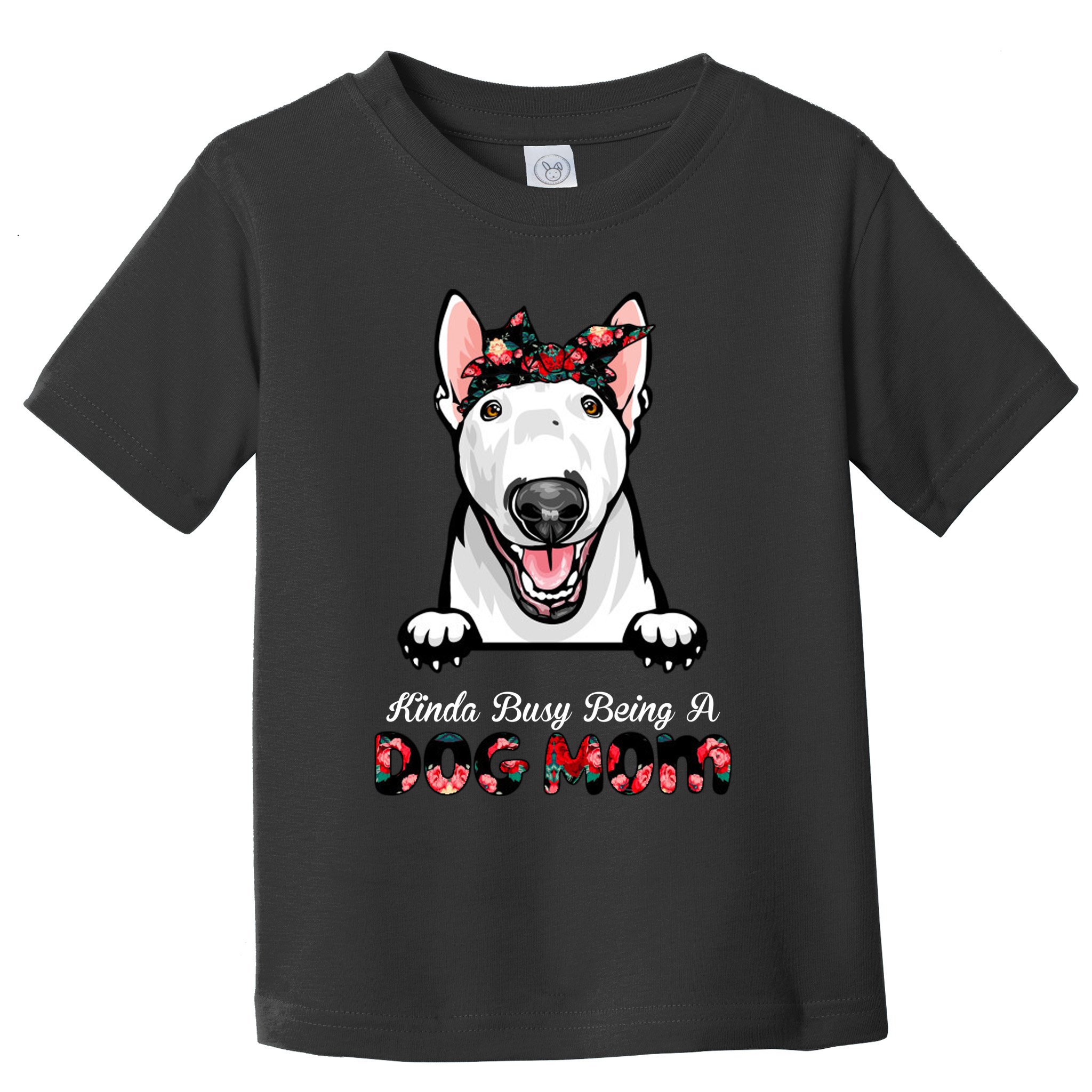 Kinda Busy Being A Dog Mom Floral Toddler T-Shirt