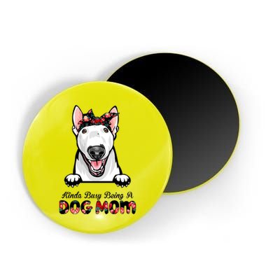 Kinda Busy Being A Dog Mom Floral Magnet