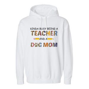 Kinda Busy Being A Teacher And Dog Mom Leopard Mothers Day Garment-Dyed Fleece Hoodie