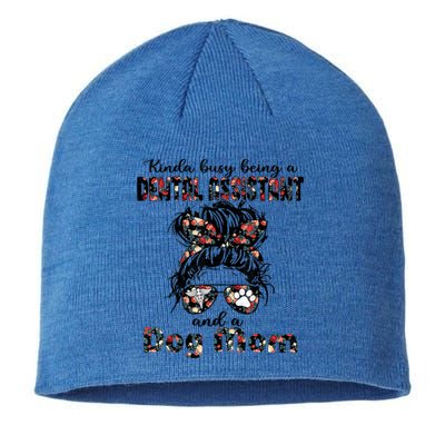 Kinda Busy Being A Dental Assistant And A Dog Mom Nurse Love Cool Gift Sustainable Beanie