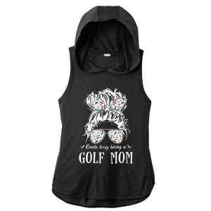 Kinda Busy Being A Golf Mom Messy Hair In Bun Ladies PosiCharge Tri-Blend Wicking Draft Hoodie Tank