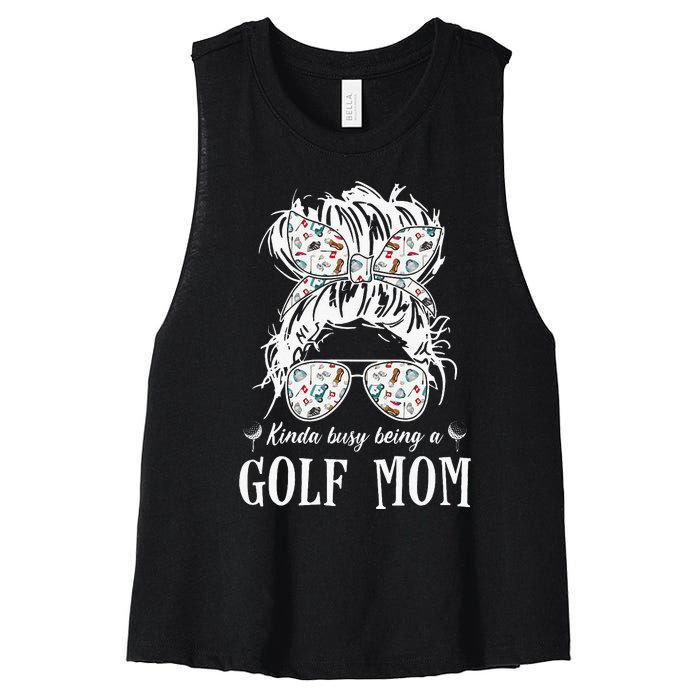 Kinda Busy Being A Golf Mom Messy Hair In Bun Women's Racerback Cropped Tank