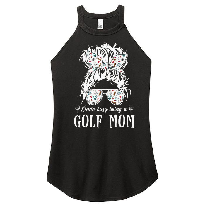 Kinda Busy Being A Golf Mom Messy Hair In Bun Women's Perfect Tri Rocker Tank