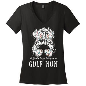 Kinda Busy Being A Golf Mom Messy Hair In Bun Women's V-Neck T-Shirt