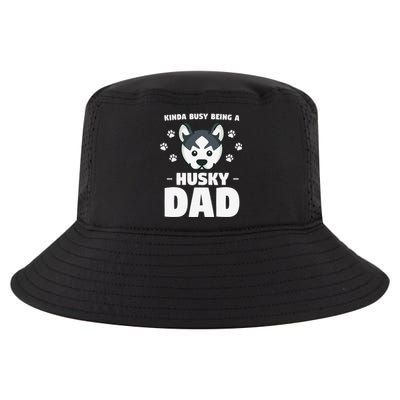 Kinda Busy Being A Husky Dad Siberian Huskies Cool Comfort Performance Bucket Hat