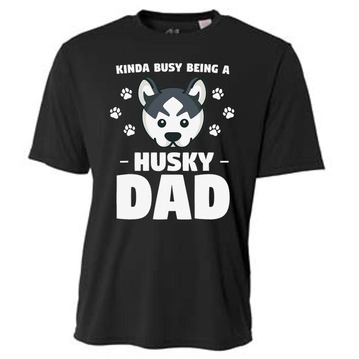 Kinda Busy Being A Husky Dad Siberian Huskies Cooling Performance Crew T-Shirt