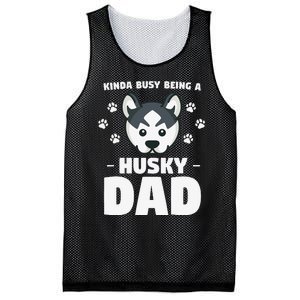 Kinda Busy Being A Husky Dad Siberian Huskies Mesh Reversible Basketball Jersey Tank