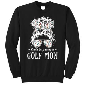 Kinda busy being a golf mom messy hair funny Sweatshirt