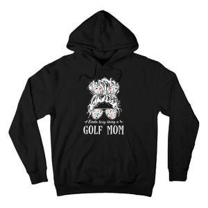 Kinda busy being a golf mom messy hair funny Tall Hoodie