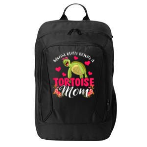 Kinda Busy Being A Tortoise Mom Funny Floral Tortoise Lover City Backpack