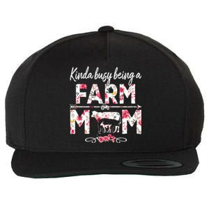 Kinda Busy Being A Farm Mom Funny Farm Mom Mothers Day Gift Wool Snapback Cap