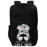 Kinda busy being a golf mom messy hair in bun Impact Tech Backpack