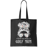 Kinda busy being a golf mom messy hair in bun Tote Bag