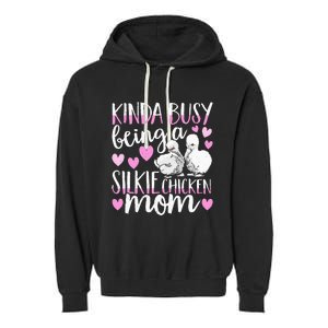 Kinda Busy Being A Silkie Chicken Mom Cute Silky Chicken Pet Garment-Dyed Fleece Hoodie