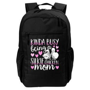 Kinda Busy Being A Silkie Chicken Mom Cute Silky Chicken Pet Daily Commute Backpack