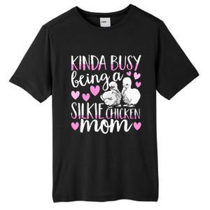 Kinda Busy Being A Silkie Chicken Mom Cute Silky Chicken Pet Tall Fusion ChromaSoft Performance T-Shirt