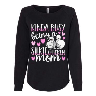 Kinda Busy Being A Silkie Chicken Mom Cute Silky Chicken Pet Womens California Wash Sweatshirt