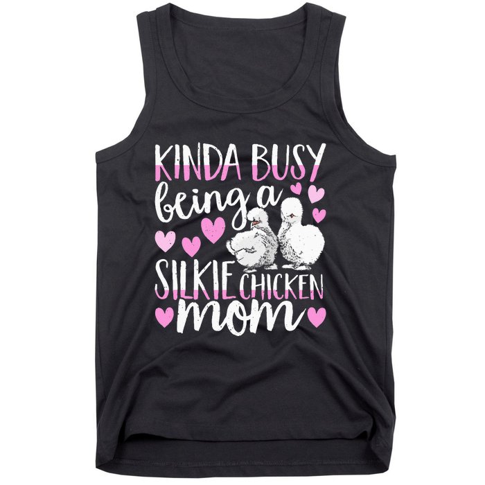 Kinda Busy Being A Silkie Chicken Mom Cute Silky Chicken Pet Tank Top