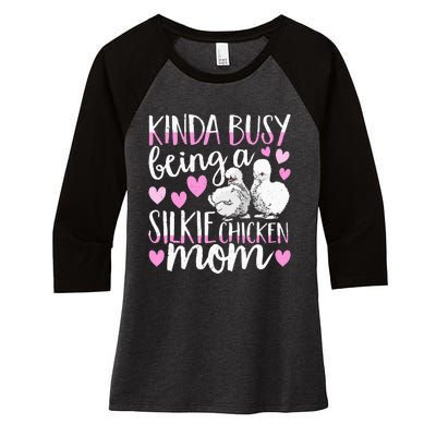 Kinda Busy Being A Silkie Chicken Mom Cute Silky Chicken Pet Women's Tri-Blend 3/4-Sleeve Raglan Shirt