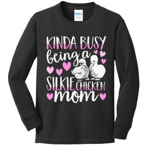 Kinda Busy Being A Silkie Chicken Mom Cute Silky Chicken Pet Kids Long Sleeve Shirt