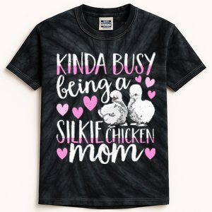 Kinda Busy Being A Silkie Chicken Mom Cute Silky Chicken Pet Kids Tie-Dye T-Shirt