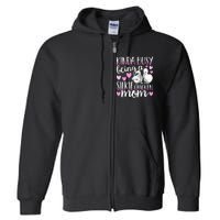 Kinda Busy Being A Silkie Chicken Mom Cute Silky Chicken Pet Full Zip Hoodie