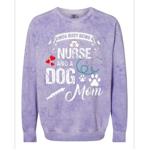 Kinda Busy Being A Nurse And A Dog Mom Women Colorblast Crewneck Sweatshirt