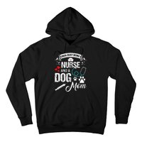 Kinda Busy Being A Nurse And A Dog Mom Women Hoodie