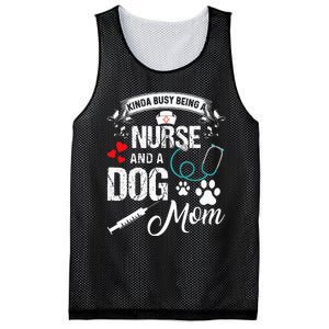 Kinda Busy Being A Nurse And A Dog Mom Women Mesh Reversible Basketball Jersey Tank