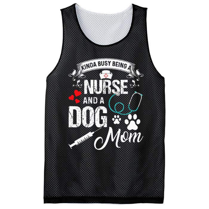 Kinda Busy Being A Nurse And A Dog Mom Women Mesh Reversible Basketball Jersey Tank