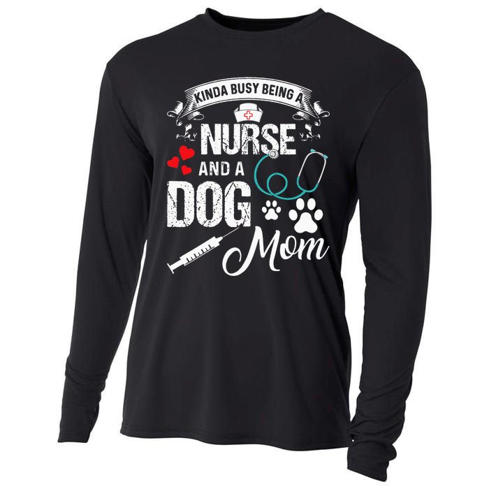 Kinda Busy Being A Nurse And A Dog Mom Women Cooling Performance Long Sleeve Crew