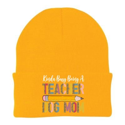 Kinda Busy Being A Teacher And A Dog Mom Dog Lovers Gift Knit Cap Winter Beanie