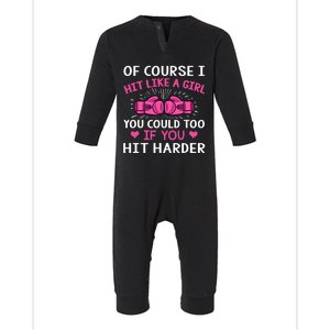 Kickboxing Boxing Class Saying Of Course I Hit Like A Cute Gift Infant Fleece One Piece