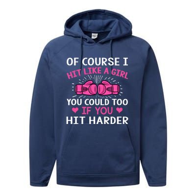 Kickboxing Boxing Class Saying Of Course I Hit Like A Cute Gift Performance Fleece Hoodie