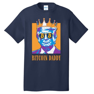 Kawaii Bitcoin Daddy Trump Crypto King Bitcoin Chill Bullrun Tall T-Shirt