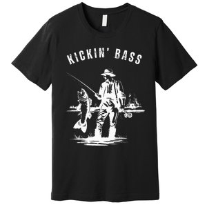 Kickin Bass Fisherman Fishing Fish Funny Outdoors Lake Premium T-Shirt